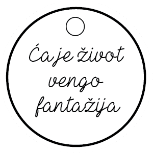 Ća je život vengo fantažija