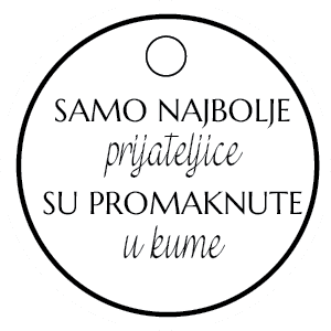 Samo najbolje prijateljice su promaknute u kume