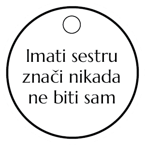 Imati sestru znači nikada ne biti sam